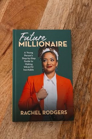 Future Millionaire: A Young Person's Step-by-Step Guide to Making WEALTH Inevitable (Blink) - Rachel Rodgers [KSIĄŻKA]