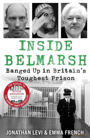 Inside Belmarsh: Banged Up in Britain's Toughest Prison - Jonathan Levi and Emma French [KSIĄŻKA]