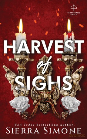 Harvest of Sighs: A Spicy Enemies to Lovers Dark Academia Romance (Thornchapel) - Sierra Simone [KSIĄŻKA]