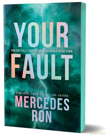 Your Fault (Deluxe Edition): Book 2 in the Beloved YA Enemies to Lovers Forbidden Romance Series (Culpable) - Mercedes Ron [KSIĄŻKA]