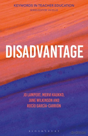 Disadvantage: Keywords in Teacher Education - Jo Lampert [KSIĄŻKA]