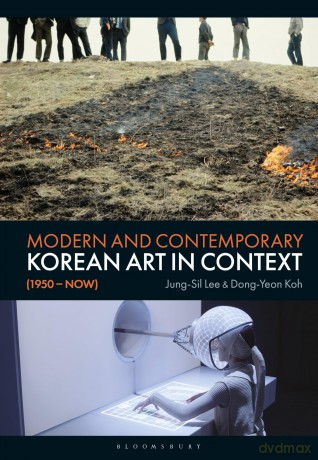 Modern and Contemporary Korean Art in Context (1950 - Now) - Jung-Sil Lee [KSIĄŻKA]