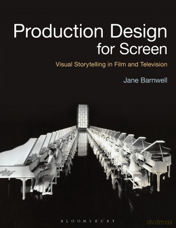Production Design for Screen: Visual Storytelling in Film and Television (Required Reading Range) - Jane Barnwell [KSIĄŻKA]