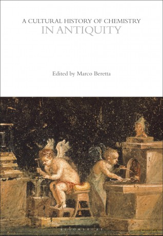A Cultural History of Chemistry in Antiquity (The Cultural Histories Series) - Marco Beretta [KSIĄŻKA]