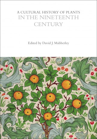 A Cultural History of Plants in the Nineteenth Century (The Cultural Histories Series) - David Mabberley [KSIĄŻKA]