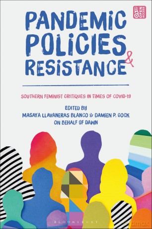 Pandemic Policies and Resistance: Southern Feminist Critiques in Times of Covid-19 - Damien P. Gock [KSIĄŻKA]