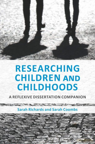 Researching Children and Childhoods: A Reflexive Dissertation Companion - Sarah Richards [KSIĄŻKA]