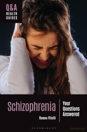 Schizophrenia: Your Questions Answered (Q&A Health Guides) - Romeo Vitelli [KSIĄŻKA]