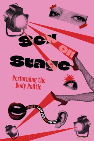 Sex on Stage: Performing the Body Politic - Alison J Carr [KSIĄŻKA]