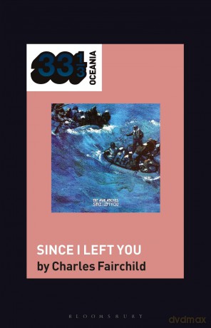 The Avalanches' Since I Left You (33 1/3 Oceania) - Charles Fairchild [KSIĄŻKA]