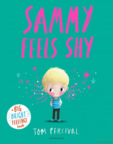 Sammy Feels Shy: A Big Bright Feelings Book - Tom Percival [KSIĄŻKA]