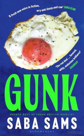 Gunk: 'The It novel to be seen with on the beach this summer' THE TIMES - Saba Sams [KSIĄŻKA]