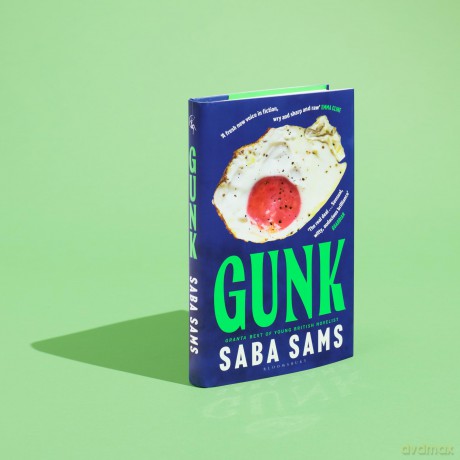 Gunk: 'The It novel to be seen with on the beach this summer' THE TIMES - Saba Sams [KSIĄŻKA]