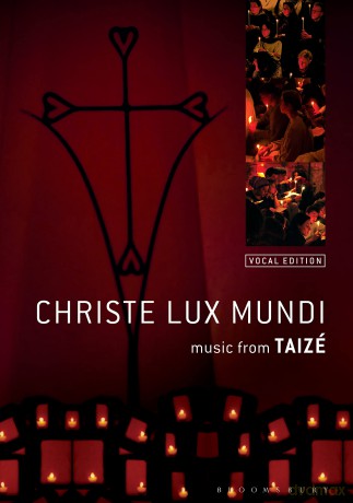 Christe Lux Mundi: Music From Taizé: Vocal Edition - The Taizé Community [KSIĄŻKA]