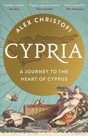 Cypria: A Journey to the Heart of Cyprus - Alex Christofi [KSIĄŻKA]