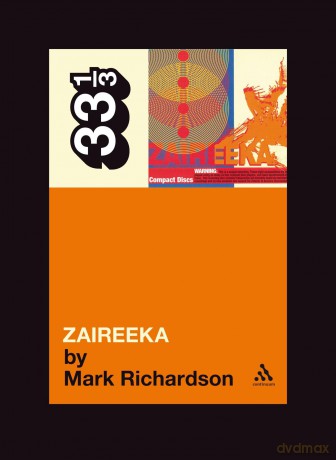 Flaming Lips' Zaireeka: 68 (33 1/3) - Mark Richardson [KSIĄŻKA]