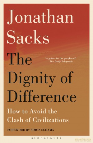 The Dignity of Difference: How to Avoid the Clash of Civilizations New Revised Edition - Sir Jonathan Sacks [KSIĄŻKA]