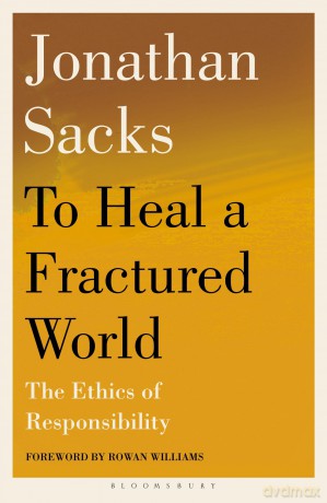To Heal a Fractured World: The Ethics of Responsibility - Sir Jonathan Sacks [KSIĄŻKA]