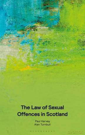 The Law of Sexual Offences in Scotland - Paul Harvey [KSIĄŻKA]