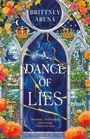 A Dance of Lies: the #1 Sunday Times bestselling romantic fantasy - Brittney Arena [KSIĄŻKA]