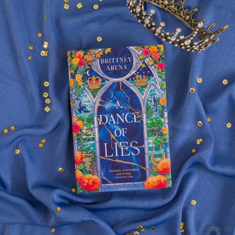 A Dance of Lies: the #1 Sunday Times bestselling romantic fantasy - Brittney Arena [KSIĄŻKA]