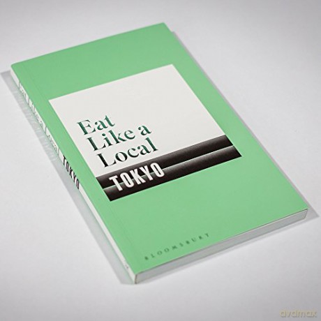 Eat Like a Local TOKYO - Bloomsbury [KSIĄŻKA]