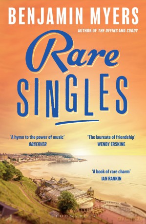 Rare Singles: 'A heartwarming summer read' independent.co.uk - Benjamin Myers [KSIĄŻKA]