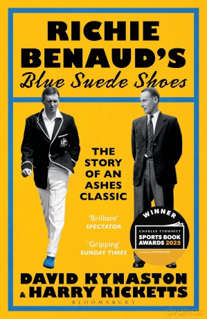 Richie Benaud's Blue Suede Shoes: The Story of an Ashes Classic - David Kynaston [KSIĄŻKA]