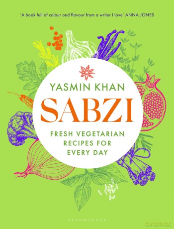 Sabzi: Fresh vegetarian recipes for everyday - Yasmin Khan [KSIĄŻKA]