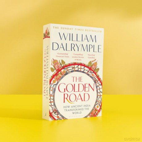 The Golden Road: How Ancient India Transformed the World - William Dalrymple [KSIĄŻKA]