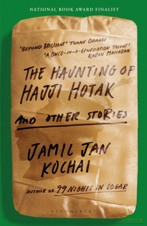 The Haunting of Hajji Hotak - Jamil Jan Kochai [KSIĄŻKA]