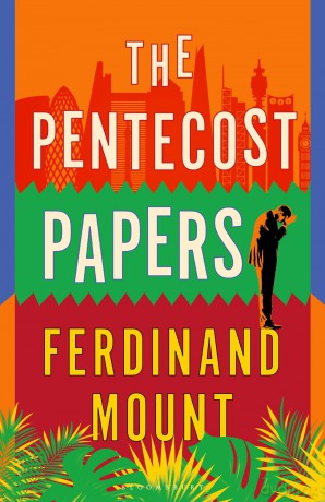 The Pentecost Papers - Ferdinand Mount [KSIĄŻKA]