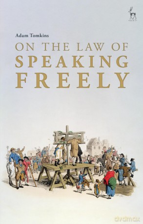 On the Law of Speaking Freely - Adam Tomkins [KSIĄŻKA]