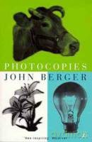 Photocopies - John Berger [KSIĄŻKA]