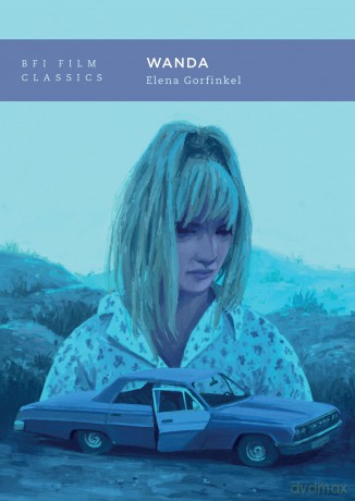 Wanda (BFI Film Classics) - Elena Gorfinkel [KSIĄŻKA]