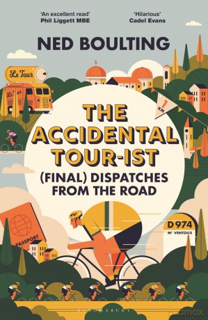 The Accidental Tour-ist: (Final) Dispatches from the Road -THE FOLLOW UP TO HOW I WON THE YELLOW JUMPER - Ned Boulting [KSIĄŻKA]