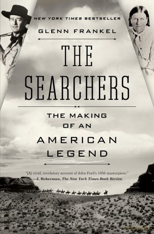 The Searchers: The Making of an American Legend - Glenn Frankel [KSIĄŻKA]