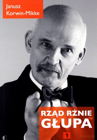 Rząd rżnie głupa - Janusz Korwin-Mikke [KSIĄŻKA]
