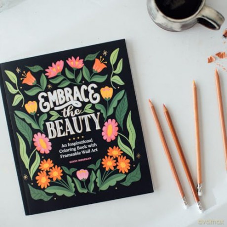 Embrace the Beauty: An Adult Coloring Book with Inspirational Quotes and Frameable Wall Art - Ginny Mossman [KSIĄŻKA]