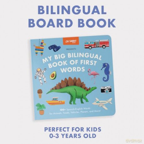 My Big Bilingual Book of First Words: 100+ English-Spanish Words for Animals, Foods, Vehicles, Planets, and More!: 3 (Si Sabo Kids) - Mike Alfaro [KSIĄŻKA]