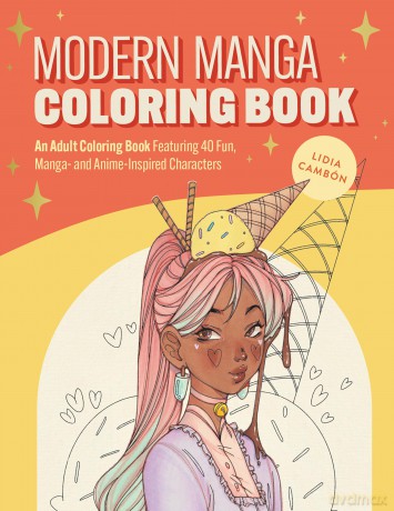 The Modern Manga Coloring Book: Pop Manga and Anime-Inspired Coloring Book for Teens and Adults - Lidia Cambón [KOMIKS]