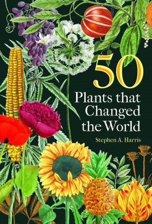 50 Plants that Changed the World - Stephen A. Harris [KSIĄŻKA]
