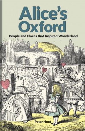 Alice's Oxford: People and Places that Inspired Wonderland - Peter Hunt [KSIĄŻKA]