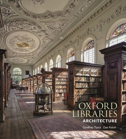 Oxford Libraries Architecture - Geoffrey Tyack [KSIĄŻKA]