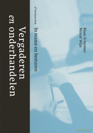 Vergaderen en onderhandelen: In teams en besturen - Klaas Schermer [KSIĄŻKA]