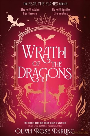 Wrath of the Dragons (Fear the Flames, 2) - Olivia Rose Darling [KSIĄŻKA]