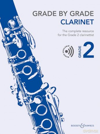 Grade by Grade - Clarinet Grade 2: The complete resource for the Grade 2 clarinettist. clarinet and piano. - Janet Way [KSIĄŻKA]