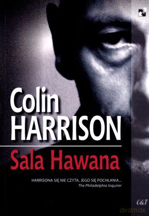 Sala Hawana - Colin Harrison [KSIĄŻKA]