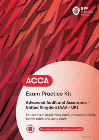 ACCA Advanced Audit and Assurance (UK): Exam Practice Kit - BPP Learning Media [KSIĄŻKA]