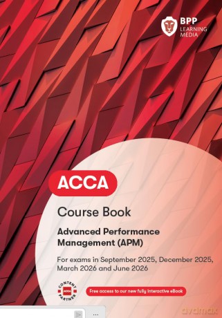 ACCA Advanced Performance Management: Course Book - BPP Learning Media [KSIĄŻKA]